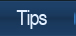 Tips
